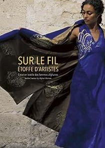 Sur le fil, création textile des femmes afghanes