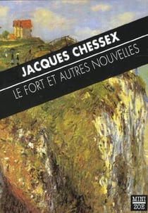 Le fort - et autres nouvelles