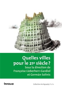 Quelles villes pour le 21e siècle?