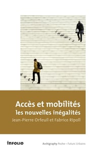 Accès et mobilité, les nouvelles inégalités