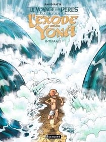 Le voyage des pères - l'exode selon Yona : Intégrale Tomes 1 à 4