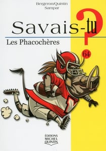 Savais-tu ? Tome 64 : les phacochères
