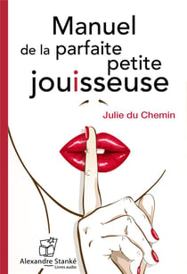 Manuel de la parfaite petite jouisseuse