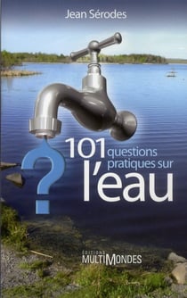 101 questions pratiques sur l'eau