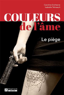 Couleurs de l'âme Tome 1 : le piège