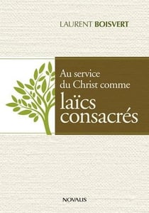 A la suite du Christ comme laïcs consacrés