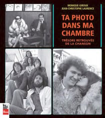 Ta photo dans ma chambre - trésors retrouvés de la chanson