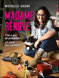 Madame rénove - y'en a pas de problèmes, y'a juste des solutions !