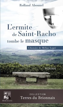L'ermite de Saint-Racho tombe le masque : l'histoire Méline Lepré