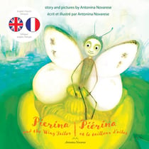 Pierina and the wing tailor / pierina et le tailleur d'ailes - english / french bilingual children's
