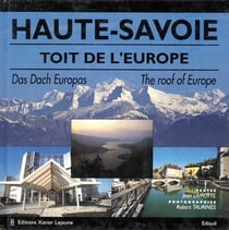 Haute savoie, toit de l'europe - das dach europas - the roof of europe