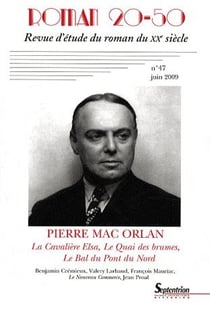 Pierre Mac Orlan - la cavalière Elsa, le quai des brumes et le bal du pont du Nord