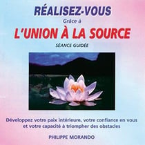 Réalisez-vous grâce à l'union à la source
