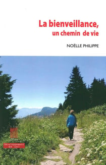La bienveillance, un chemin de vie