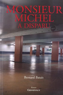 Monsieur michel a disparu