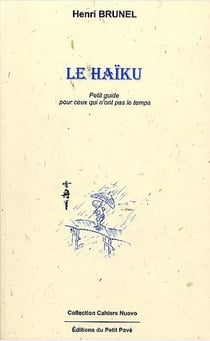 Le haïku - petit guide pour ceux qui n'ont pas le temps