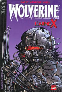 Wolverine Tome 4 : l'arme x