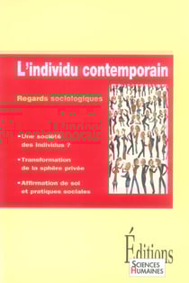 L'individu contemporain - regards sociologiques