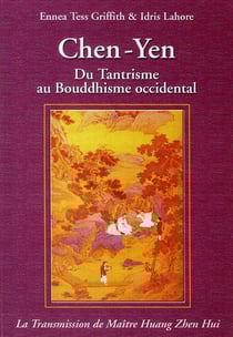Chen-Yen - du tantrisme au bouddhisme occidental (2e édition) (2e édition)