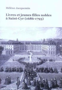 Livres et jeunes filles nobles a saint-cyr (1686-1793)