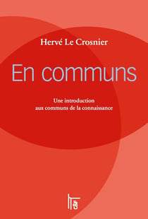 En communs - une introduction aux communs de la connaissance
