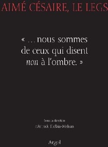 Aimé Césaire - le legs