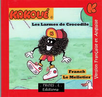 Le merveilleux monde de kakoué : les larmes de crocodile