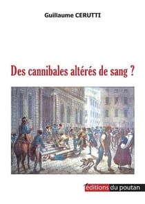 Des cannibales alteres de sang ?