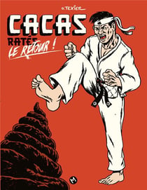 Cacas ratés, le retour !