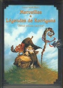 Merveilles et légendes de korrigans : petits contes secrets