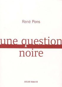 Une question noire