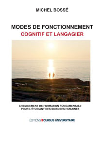 Mode de fonctionnement cognitif et langagier : Cheminement de formation fondamentale pour l'étudiant des sciences humaines