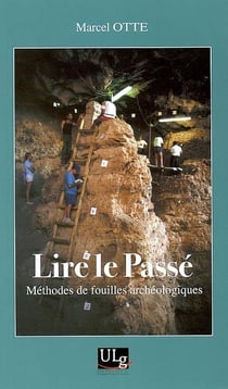 Lire le passé - méthodes de fouilles archéologiques