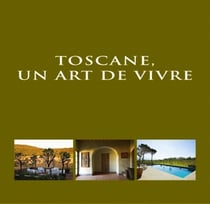 Toscane un art de vivre