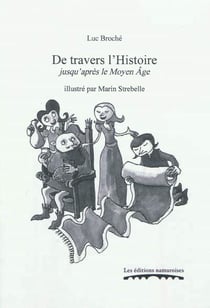 De travers l'histoire jusqu'après le moyen âge