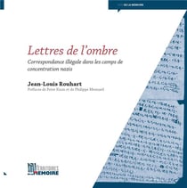 Lettres de l'ombre - correspondance illégale dans les camps de concentration nazis