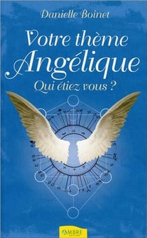 Votre thème angélique, qui étiez-vous ?