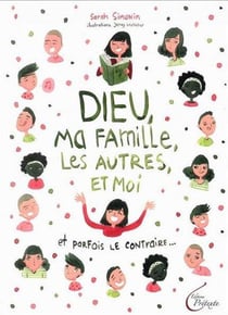 Dieu, ma famille, les autres et moi