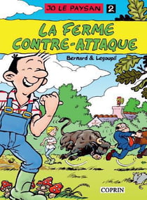 Jo le paysan t.2 - la ferme contre-attaque