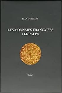 Monnaies féodales françaises Tome 1