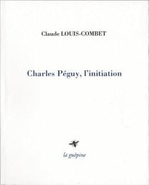 Charles péguy, l'initiation