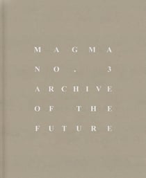Magma n° 03 : Archive of the Future