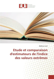 Etude et comparaison d'estimateurs de l'indice des valeurs extremes