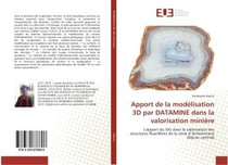 Apport de la modelisation 3d par datamine dans la valorisation miniere