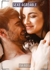 Sexe Agréable : Histoires Érotiques Tabou pour Adultes - French Erotic Stories for Adults