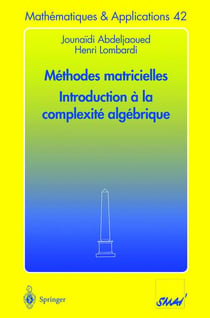 Méthodes matricielles - introduction à la complexité algébrique