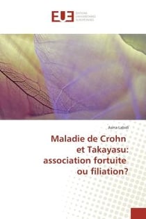 Maladie de Crohn et Takayasu : association fortuite ou filiation?