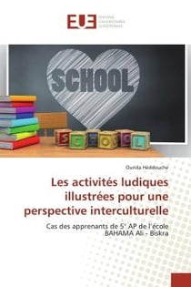 Les activités ludiques illustrées pour une perspective interculturelle : Cas des apprenants de 5° AP de l'école BAHAMA Ali - Biskra