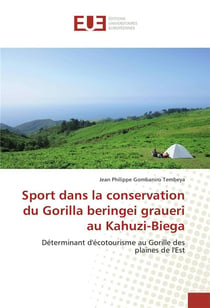 Sport dans la conservation du gorilla beringei graueri au kahuzi-biega