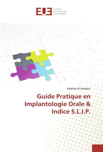 Guide pratique en implantologie orale & indice s.l.i.p.